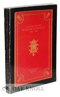 QUATRE SIECLES DE RELIURE EN BELGIQUE, 1500-1900