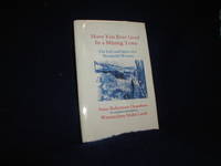image of Have You Ever Lived in a Mining Town: The Life and Spirit of a Wonderful Woman