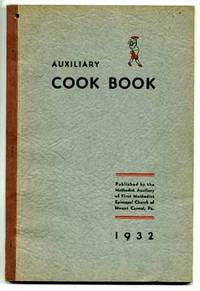 image of Auxiliary Cook Book A Compilation of Recipes Furnished By Cooks of Mount Carmel and Vicinity Compiled By Members of the Methodist Auxiliary of the First Methodist Episcopal Church of Mount Carmel Pennsylvania
