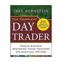 The Compleat Day Trader: Trading Systems, Strategies, Timing Indicators, and Analytical Methods