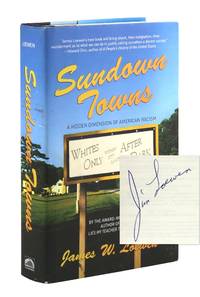 Sundown Towns: A Hidden Dimension of American Racism [Signed]