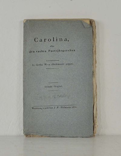 Carolina, eller den vackra pastejbagerskan. Ur…