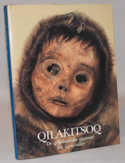 Qilakitsoq. De grønlandske mumier fra 1400-tallet.
