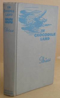cover of In Crocodile Land - Wandering in Northern Australia
