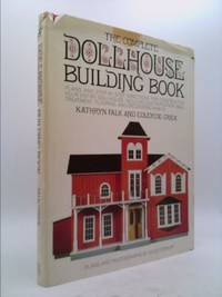 The Complete Dollhouse Building Book