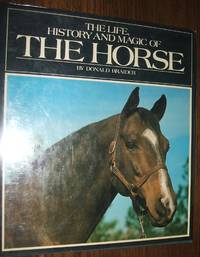 cover of The Life, History, and Magic of the Horse