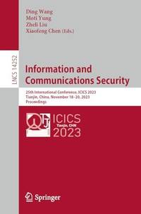 Information and Communications Security : 25th International Conference, ICICS 2023, Tianjin,...