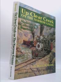 Up Clear Creek on the narrow gauge: Modeling the Colorado & Southern