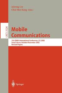 Mobile Communications : 7th CDMA International Conference, CIC 2002, Seoul, Korea, October 29 -...