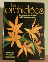 image of Les orchidées. Comment reconnaitre et cultiver les 200 plus belles especes