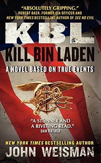 image of KBL: Kill Bin Laden: A Novel Based on True Events