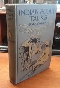 image of Indian Scout Talks (1917) A Guide for Boy Scouts and Camp Fire Girls