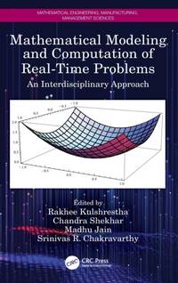 Mathematical Modeling and Computation of Real-Time Problems: An Interdisciplinary Approach
