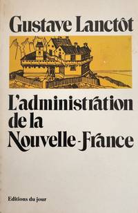 L'administration de la Nouvelle-France