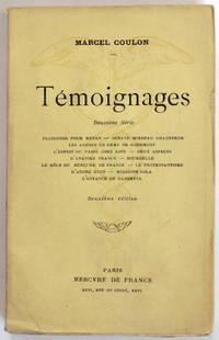 Témoignages, deuxième série : Plaidoyer pour Renan - Octave Mirbeau chauffeur - Les Assises de Rémy de Gourmont - L'Esprit du passé chez Loti - Deux aspects d'Anatole France - Bourdelle - Le Rôle du Mercure de France - Le Protestantisme d'André Gide - Relisons Zola - L'Enfance de Gambetta.