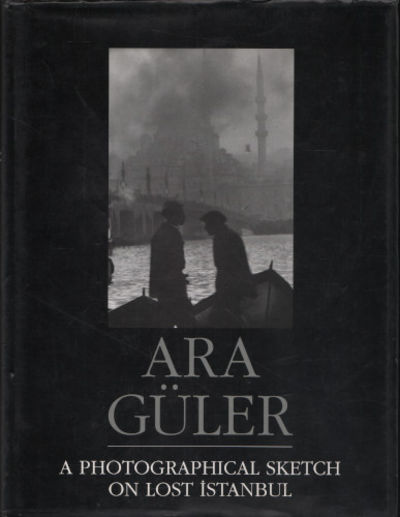 A PHOTOGRAPHICAL SKETCH ON LOST ISTANBUL.