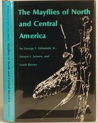 THE MAYFLIES OF NORTH AND CENTRAL AMERICA by Edmunds, George F. , Steven L. Jensen, and Lewis Berner - 1976