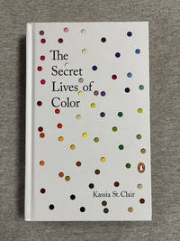 The Secret Lives Of Color