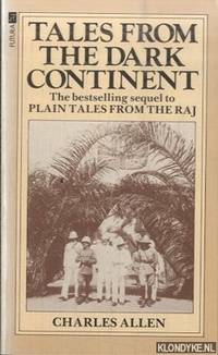 cover of Tales From the Dark Continent: Images of British Colonial Africa in the Twentieth Century