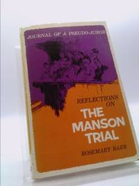 Reflections on the Manson Trial: Journal of a Pseudo-Juror.