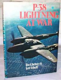 P-38 Lightning at War by Joe Christy and Jeff Ethell - 1978