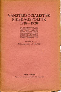 Vänstersocialistisk riksdagspolitik 1918-1920.