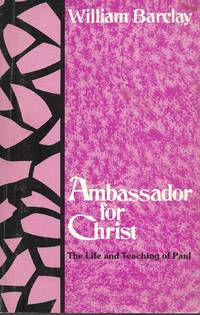 image of Ambassador for Christ: The Life and Teaching of Paul