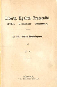 Liberté. Égalité. Fraternité. (Frihet.…