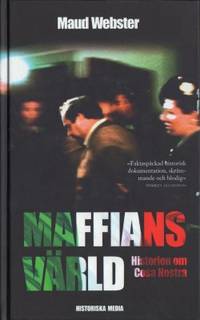 Maffians värld. Historien om Cosa Nostra.