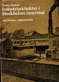 Industriarkitektur i Stockholms innerstad.