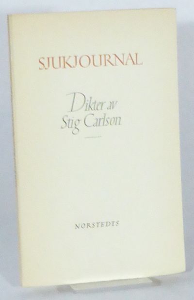 Sjukjournal. Dikter.