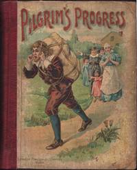 image of PILGRIM'S PROGRESS from this World from that Which is to Come with a memoir of Bunyan and Macaulay's Essay on The Pilgrims Progress. Freely illustrated, The.