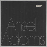 Ansel Adams: Recollected Moments