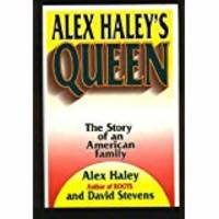 Alex Haley's Queen: The Story of an American Family