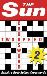 The Sun Two-speed Crossword Book 2: 80 two-in-one cryptic and coffee time crosswords
