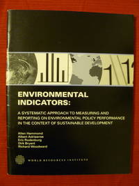 Environmental Indicators:  a Systematic Approach to Measuring and Reporting on Environmental Policy Performance in the Context of Sustainable Development