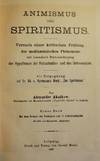 ANIMISMUS UND SPIRITISMUS TWO VOLUMES