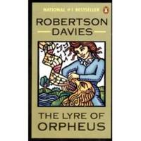 THE LYRE OF ORPHEUS by Robertson Davies - Paperback - 1989 - from Riverwood's Books (SKU: 7642)