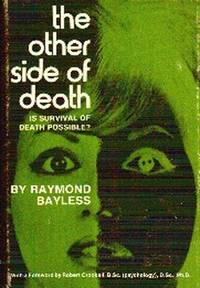 image of The Other Side Of Death. Is Survival of Death Possible?