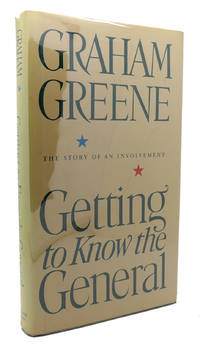 cover of GETTING TO KNOW THE GENERAL The Story of an Involvement