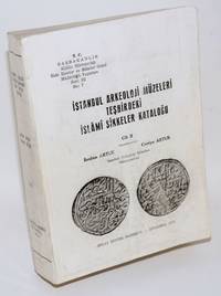 Istanbul Arkeoloji Muzeleri teshirdeki islami sikkeler katalogu. Cilt II [Vol. 2]