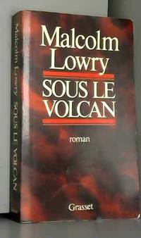 Sous le volcan by Malcolm Lowry - 1987