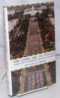 image of The Long Arc of Justice: lesbian and gay marriage, equality, and rights
