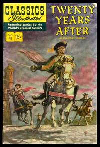 cover of TWENTY YEARS AFTER - Classics Illustrated 41