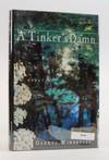 A TINKER'S DAMN [Signed]