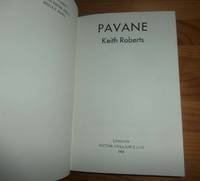 PAVANE by Roberts, Keith - 1984