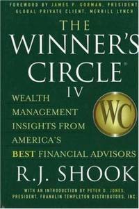 Winner's Circle IV Vol. 4 : Wealth Management Insights from America's Best Financial Advisors