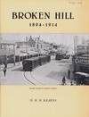 Broken Hill Volume 2 1894-1914 The Uncertain Years