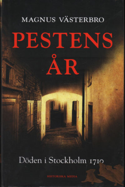 PESTENS ÅR. Döden i Stockholm 1710.