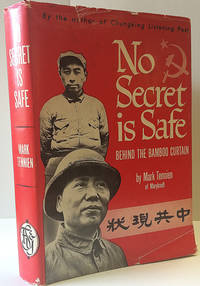 No Secret is Safe: Behind the Bamboo Curtain by Tennien, Mark - 1952